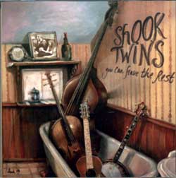 SHOOK TWINS: You Can Have the Rest