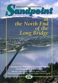 Sandpoint, at the North End of the Long Bridge DVD