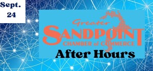 Greater Sandpoint Chamber of Commerce After Hours