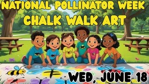 National Pollinator Week Chalk Walk Art