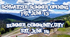 Schweitzer Summer Opening & Community Day