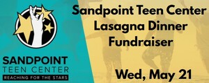 Sandpoint Teen Center Lasagna Dinner Fundraiser