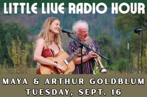 Little Live Radio Hour: Maya & Arthur Goldblum