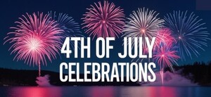 Fourth of July Celebrations!